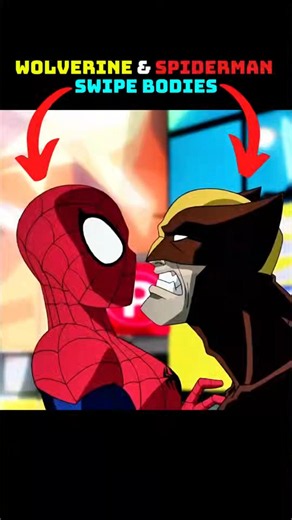 Spider-Man & Wolverine swap bodies