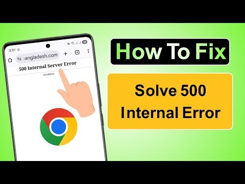 How to Fix Google Chrome “500 Internal Server Error” Problem | Cloudflare Error Solution (2025)