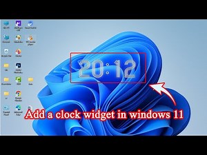 How to add a clock widget to my desktop Windows 11