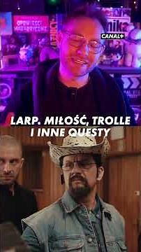 To nasze dziwactwa czynią nas wyjątkowymi! | LARP. Miłość, trolle i inne questy | Oglądaj w CANAL+