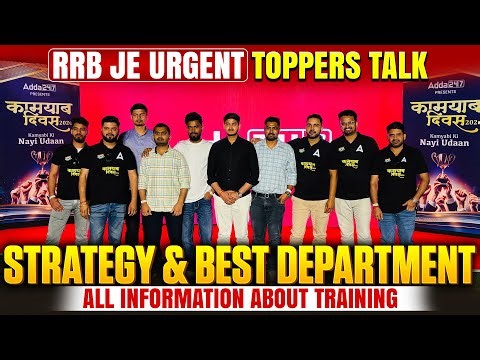 RRB JE Toppers Talk 🔥 | Strategy, Best Department & Training Info