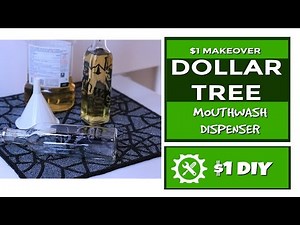DOLLAR TREE #DIY Mouthwash Dispenser