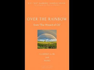 Harold Arlen: Over the Rainbow (for Clarinet in Bb and Piano)