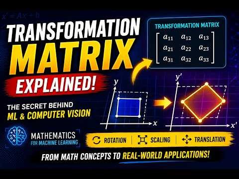 Mathematics for Machine Learning - Transformation Matrix