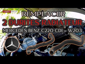 REMPLACE 2 DURITES EAU DU RADIATEUR DE REFROIDISSEMENT - ►MERCEDES BENZ C220 CDI - W203