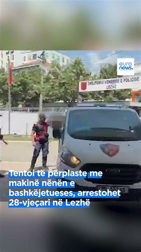 Tentoi të përplaste me makinë nënën e bashkëjetueses, arrestohet 28-vjeçari në Lezhë
