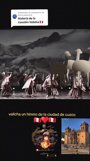Historia de 'Valicha': La Canción de Amor de Cusco
