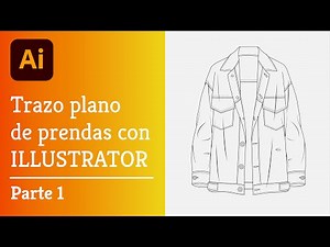 Trazado Plano de Prendas con Illustrator | Parte 1