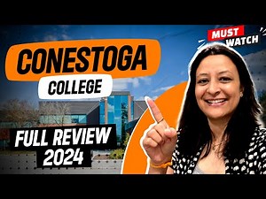 Conestoga College review for 2024-25 | Complete details and expert tips