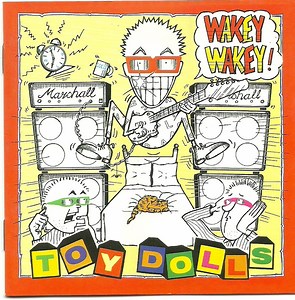 Toy Dolls - Wakey Wakey!