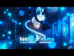 LUCID DREAMS 🌧 (Open Collab) | Jujutsu Kaisen Edit - AMV 4K #retro10koc