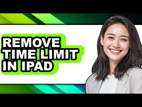 How to Remove Time Limit in Ipad - Step by Step