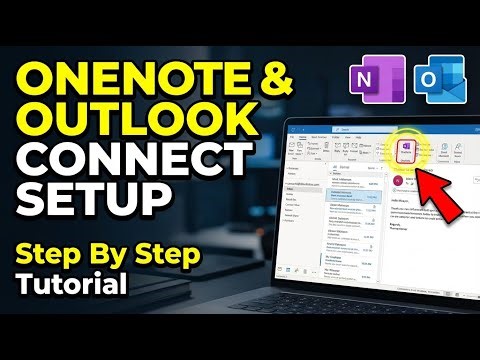 How to connect Microsoft OneNote with Outlook - Step By Step