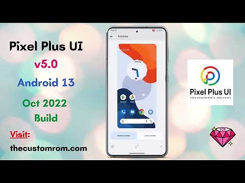 Pixel Plus UI 5.0 with Android 13 October Build | Custom Rom