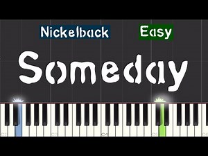 Nickelback - Someday Piano Tutorial | Easy