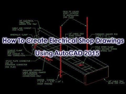How to create electrical shop drawings using AutoCAD 2015