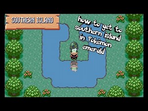 How to get to southern island in Pokémon emerald