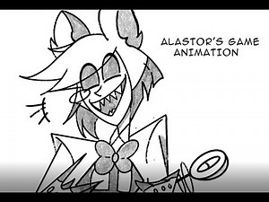 Alastor’s game animation