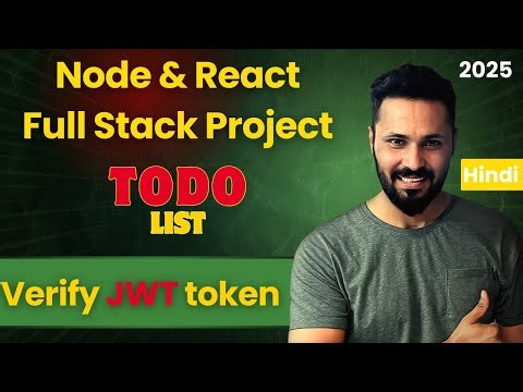 MERN Stack To-Do Project in Hindi #17 | Verify JWT with APIs