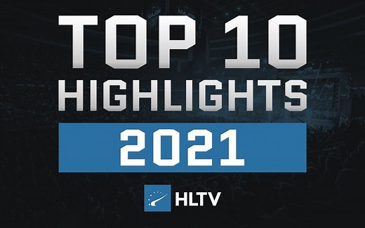 HLTV评选2021年度10个震撼人心的高能集锦