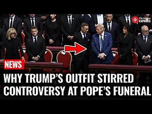 Why Trump’s Blue Suit Stirred Controversy at Pope’s Funeral and What It Means