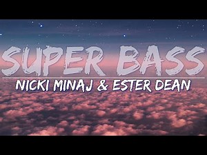 Nicki Minaj & Ester Dean - Super Bass (Clean) (Lyrics) - Video