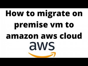 How to migrate on premise vm to amazon aws cloud In HINDI