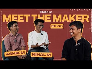 Meet the Makers: Ashik & Nihal — The Duo Turning Ideas into Action | TinkerHub