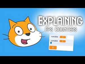 Explaining FPS Counter (Scratch)