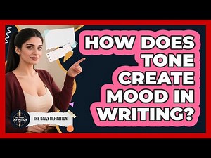 How Does Tone Create Mood In Writing? - The Daily Definition