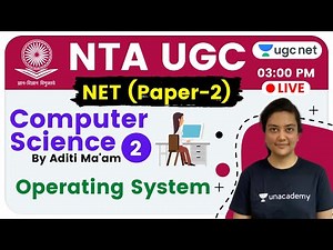 NTA UGC NET 2020 (Paper-2) | Computer Science by Aditi Ma'am | Operating System
