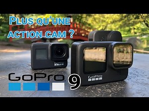 La nouvelle GoPro 9 est-elle plus qu'une action cam ?