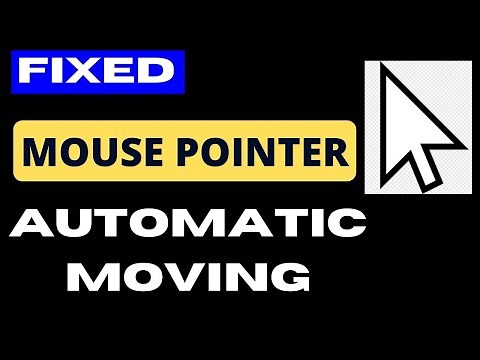 Mouse Pointer moving automatically Windows 11 and windows 10 fixed