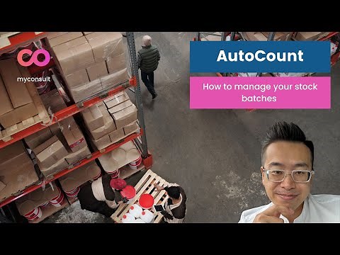 AutoCount - How to manage your batches effectively