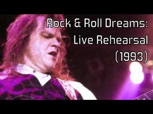 Meat Loaf: Rock & Roll Dreams Come Through (Live Rehersal, 1993)