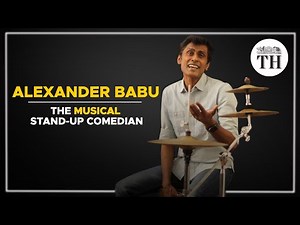 In conversation with stand-up comedian Alexander Babu | The Hindu