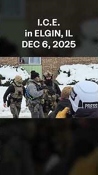 ICE in Elgin IL - 12-6-2025