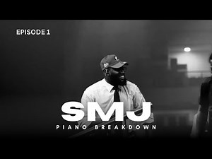 PIANO BREAKDOWN (TUTORIAL) || SMJ PRAISE BREAK MEDLEY || EPISODE 1