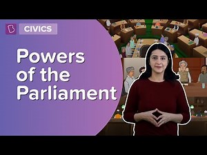 Powers Of The Parliament | Class 8 - Civics | Learn With BYJU'S