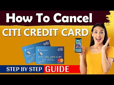 How To Cancel Citi Credit Card (Simple)