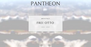 Frei Otto Biography | Pantheon