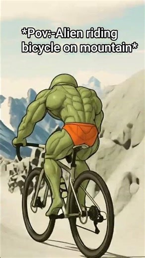 Alien riding bycycle on mountain... 🙀