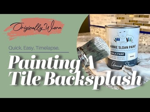 DIY Tile Backsplash Transformation with Annie Sloan Chalk Paint | Home Decor Tutorial