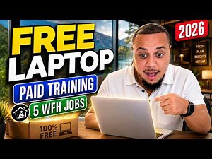 5 Work From Home Jobs With FREE Laptop & Paid Training | Apply Before They're Gone | 2026
