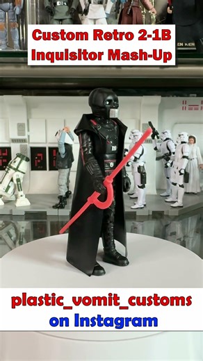 Star Wars 2-1B Inquisitor Custom Mash-Up from Plastic Vomit Customs!