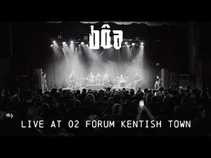 Bôa – Live at O2 Forum Kentish Town | Full Concert
