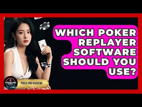 Which Poker Replayer Software Should You Use? - Poker Pro Academy