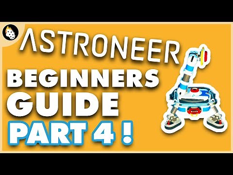 Astroneer | BEGINNERS Guide to Getting Started | Part 4