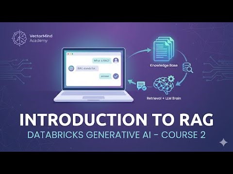 Introduction to RAG on Databricks – Retrieval-Augmented Generation (GenAI Course – 2)