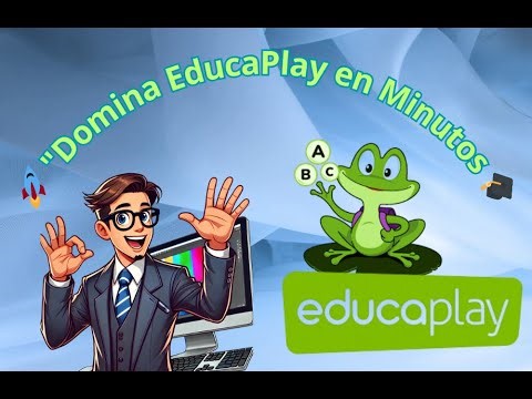 🚀 Primeros Pasos en Educaplay | Crea Actividades Interactivas Fácilmente 🌟